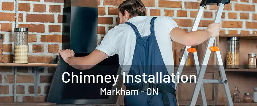 Chimney Installation Markham - ON