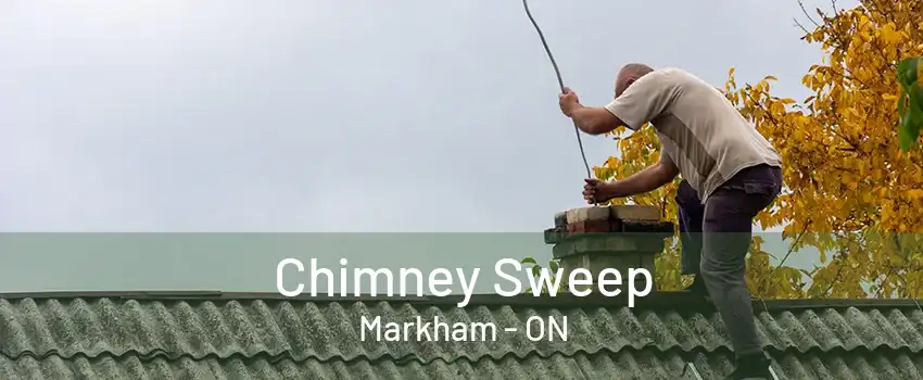 Chimney Sweep Markham - ON