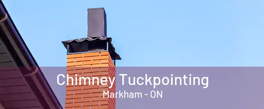 Chimney Tuckpointing Markham - ON