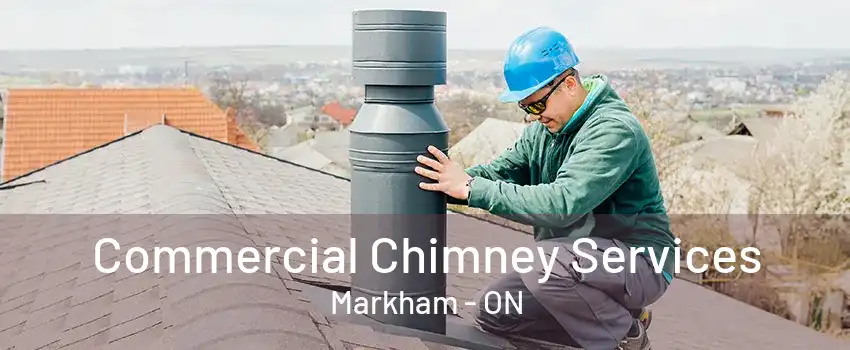 Commercial Chimney Services Markham - ON