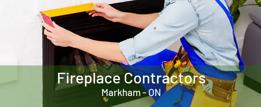 Fireplace Contractors Markham - ON