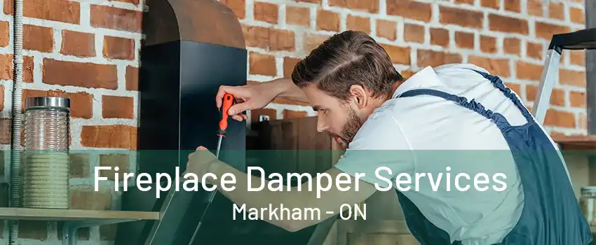 Fireplace Damper Services Markham - ON