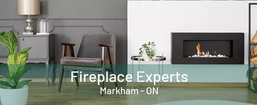 Fireplace Experts Markham - ON