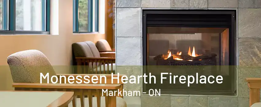 Monessen Hearth Fireplace Markham - ON