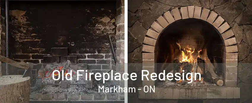 Old Fireplace Redesign Markham - ON