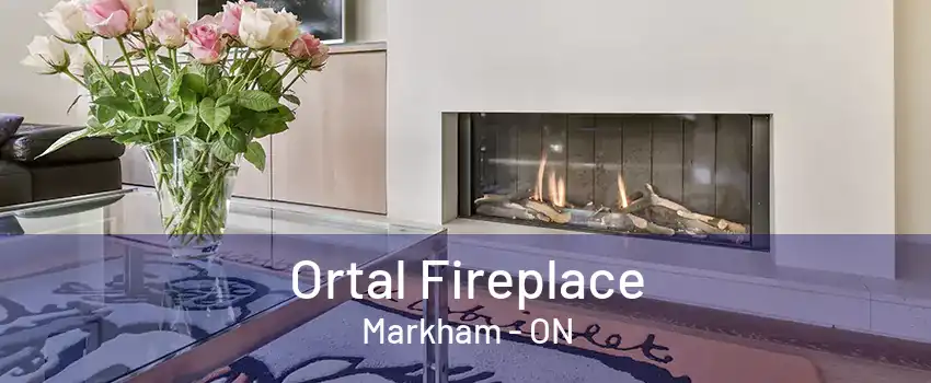 Ortal Fireplace Markham - ON