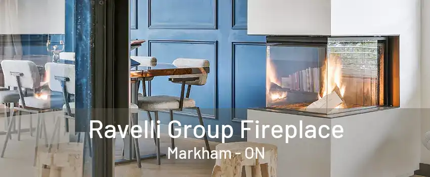 Ravelli Group Fireplace Markham - ON